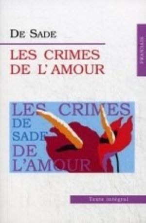 Prestuplenija ljubvi  (Les Crimes de L'amour). De Sad (De Sade)