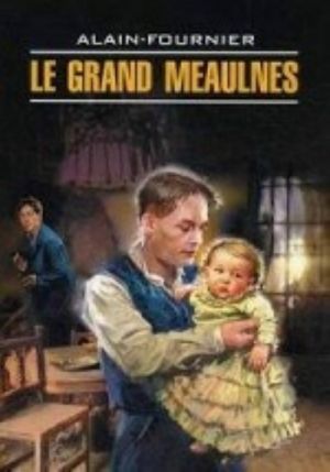 Le Grand Meaulnes / Bolshoj Moln