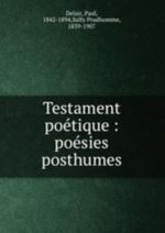 Testament potique: posies posthumes