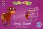 Ton and Keri: Song Book 2 / Tom i Keri. Sbornik pesenok 2 (+ 2 CD-ROM)