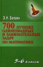 700 luchshikh olimpiadnykh i zanimatelnykh zadach po matematike