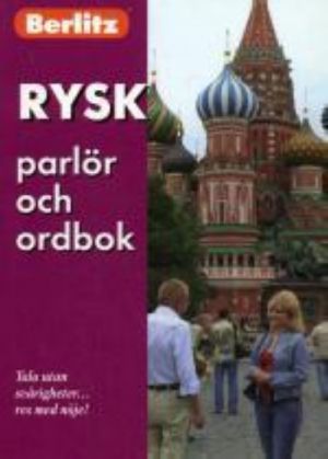 Russkij razgovornik i slovar dlja govorjaschikh po-shvedski. Rysk parlor och ordbok. Berlitz.