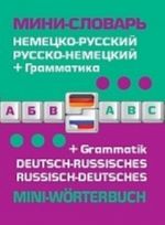 Nemetsko-russkij, russko-nemetskij mini-slovar + grammatika / Deutsch-russisches, russisch-deutsches mini-worterbuch + Grammatik