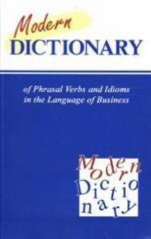 Sovremennyj anglo-russkij slovar frazovykh glagolov i idiom v sfere ekonomiki i biznesa