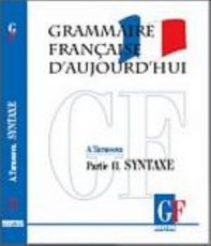 Grammatika sovremennogo frantsuzskogo jazyka. Chast 2. Sintaksis