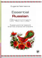 Prakticheskaja grammatika russkogo jazyka: osnovy grammatiki i praktikum s otvetami. Essential Russian Grammar