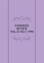 FISHERIES REVIEW VOL.35 NO.3 1990