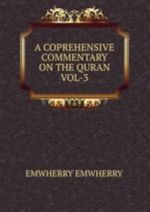 A COPREHENSIVE COMMENTARY ON THE QURAN VOL-3