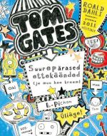 TOM GATES: SUUREPÄRASED ETTEKÄÄNDED (JA MUU HEA KRAAM)