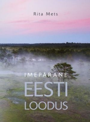 IMEPÄRANE EESTI LOODUS