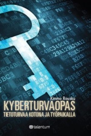 Kyberturvaopas - Tietoturvaa kotona ja työpaikalla