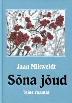 SÕNA JÕUD. TEINE RAAMAT