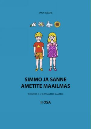 Simmo ja sanne ametite maailmas ii osa