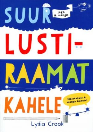 SUUR LUSTIRAAMAT KAHELE