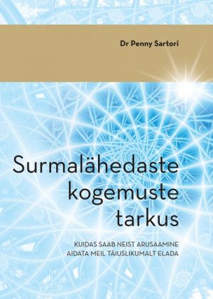 SURMALÄHEDASTE KOGEMUSTE TARKUS