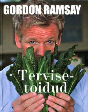 GORDON RAMSAY TERVISETOIDUD