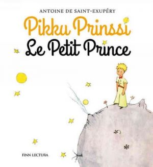 Pikku prinssi - Le Petit Prince