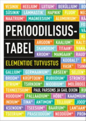 PERIOODILISUSTABEL. ELEMENTIDE TUTVUSTUS