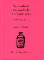 NÕUANDEID SEKSUAALSEKS LÄBIKÄIMISEKS ABIKAASADELE (AASTAST 1894)