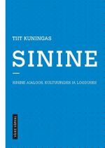 SININE. SININE AJALOOS, KULTUURIDES JA LOODUSES