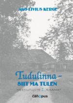 TUDULINNA–SIIT MA TULEN