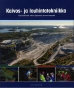 KAIVOS- JA LOUHINTATEKNIIKKA