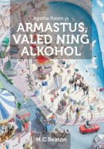 Agatha raisin ja armastus, valed, alkohol