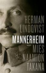 Mannerheim. Mies naamion takana