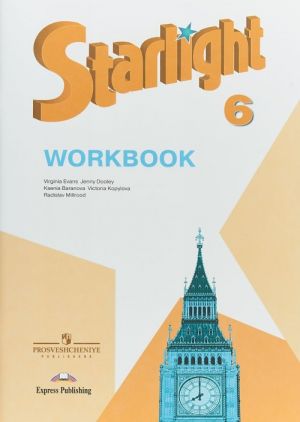 Starlight 6: Workbook / Английский язык. 6 класс