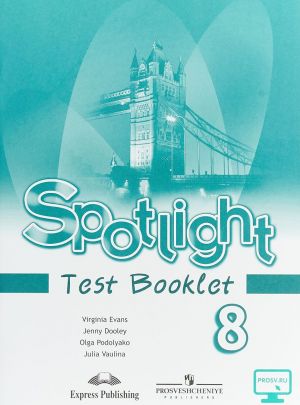 Spotlight 8: Test Booklet / Anglijskij jazyk. 8 klass. Kontrolnye zadanija