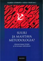 Suuri ja mahtava metodologia? Lähestymistapoja Venäjän ja Itä-Euroopan tutkimukseen