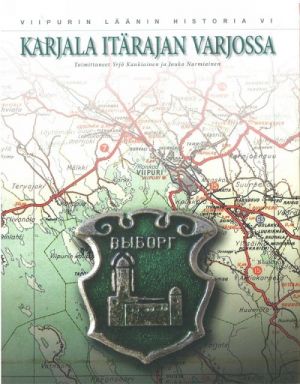 Karjala itärajan varjossa.