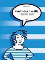 Kuulostaa hyvältä. Sounds Good. Textbook