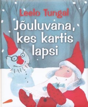 Jõuluvana, kes kartis lapsi