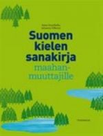 Suomen kielen sanakirja maahanmuuttajille / Словарь Финского языка для иммигрантов