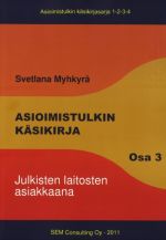 Asioimistulkin kasikirja 3. Julkisten laitosten asiakkaana