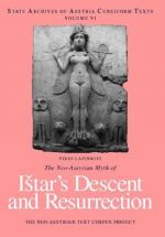 The Neo-Assyrian Myth of Ishtar's Descent and Resurrection