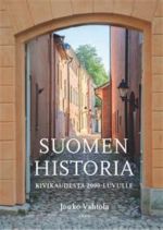 Suomen historia. Kivikaudesta 2000-luvulle