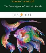 The Dream-Quest of Unknown Kadath