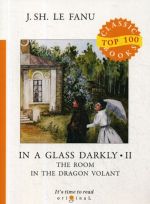 In a Glass Darkly 2. The Room in the Dragon Volant