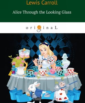 Alice Through the Looking Glass