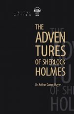 The Adventures of Sherlock Holmes / Prikljuchenija Sherloka Kholmsa. Kniga dlja chtenija