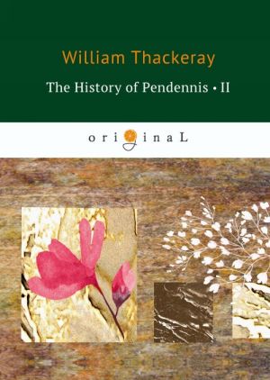 The History of Pendennis II