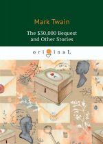 The $30,000 Bequest and Other Stories