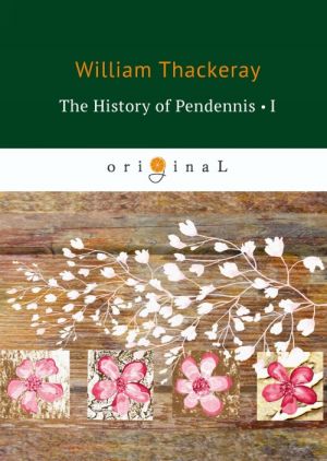 The History of Pendennis I