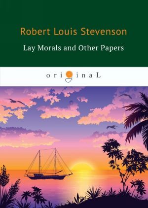 Lay Morals and Other Papers