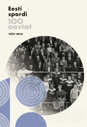 Eesti spordi 100 aastat