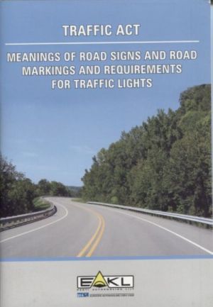 Traffic act. meanings of road signs and road markings and requirements for traffic lights