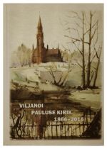 Viljandi pauluse kirik 1866-2016