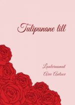 Tulipunane lill